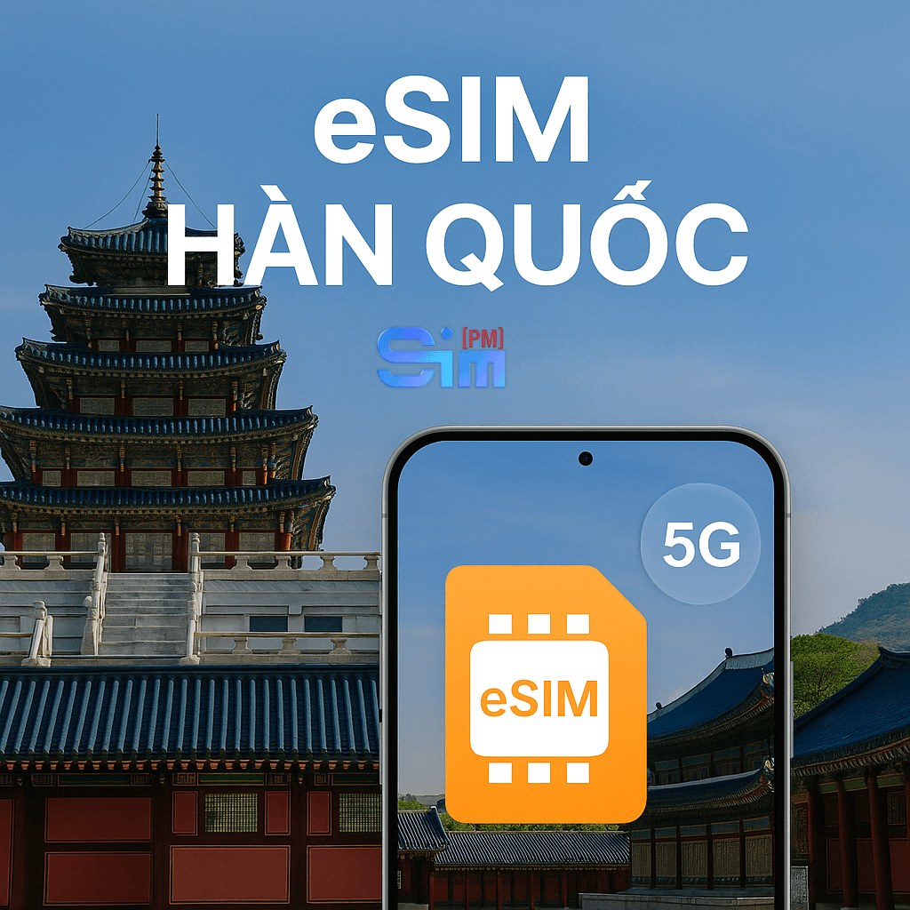eSIM du lịch Hàn Quốc
